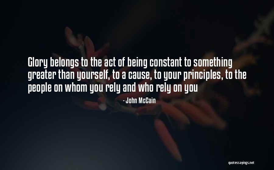 Greater Than Yourself Quotes By John McCain Greater Than Yourself Quotes By John McCain