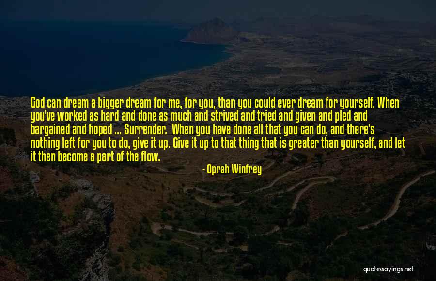 Greater Than Yourself Quotes By Oprah Winfrey Greater Than Yourself Quotes By Oprah Winfrey