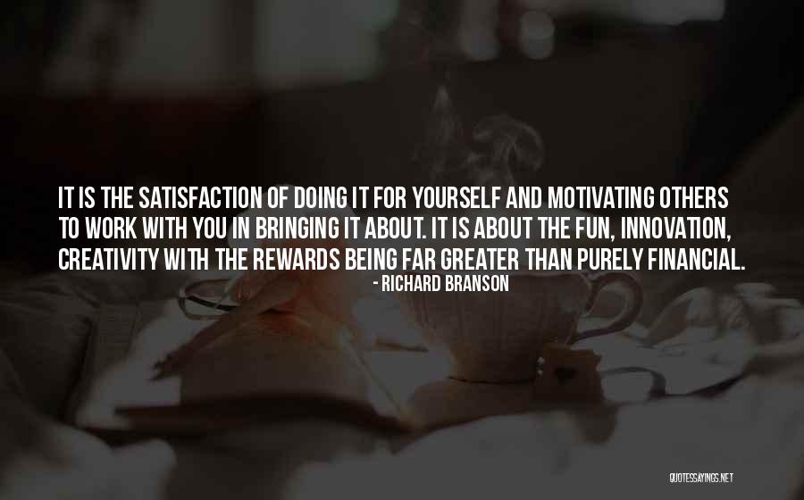 Greater Than Yourself Quotes By Richard Branson