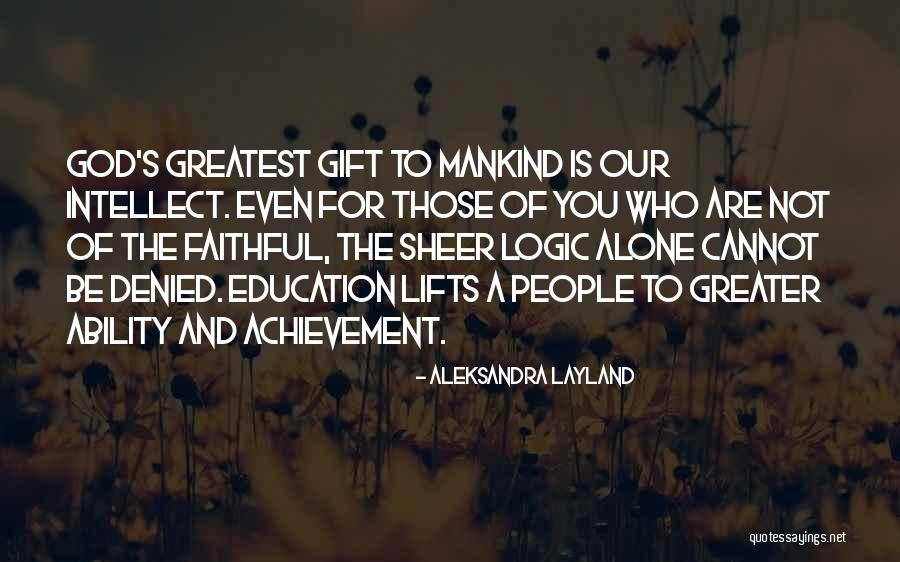 Greatest Achievement Quotes By Aleksandra Layland Greatest Achievement Quotes By Aleksandra Layland