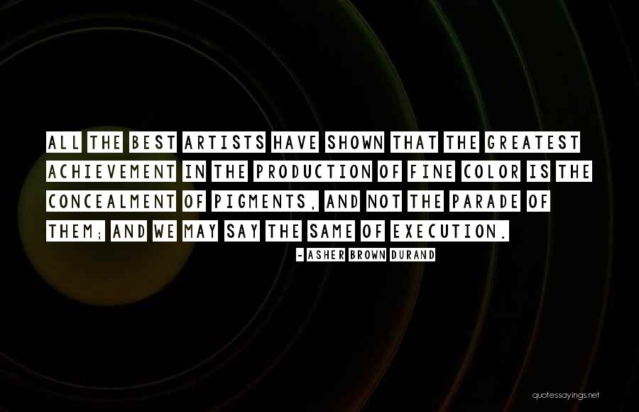 Greatest Achievement Quotes By Asher Brown Durand Greatest Achievement Quotes By Asher Brown Durand