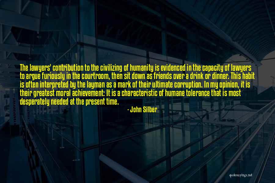 Greatest Achievement Quotes By John Silber Greatest Achievement Quotes By John Silber