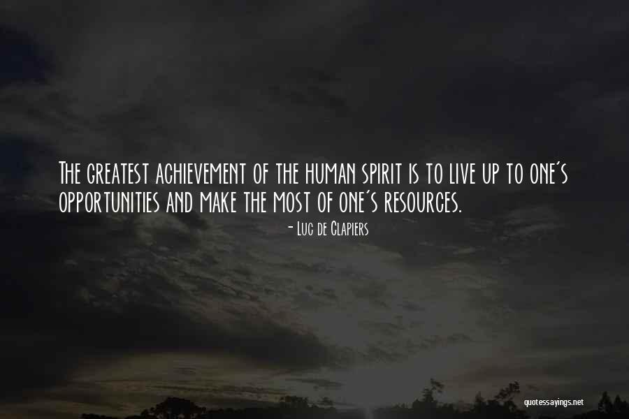 Greatest Achievement Quotes By Luc De Clapiers Greatest Achievement Quotes By Luc De Clapiers
