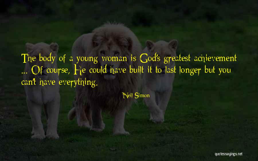 Greatest Achievement Quotes By Neil Simon Greatest Achievement Quotes By Neil Simon
