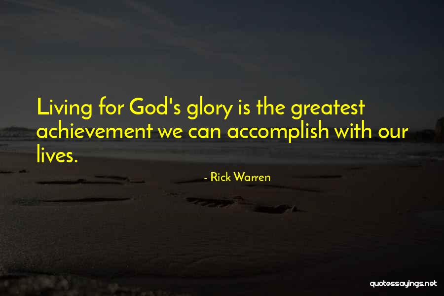 Greatest Achievement Quotes By Rick Warren Greatest Achievement Quotes By Rick Warren