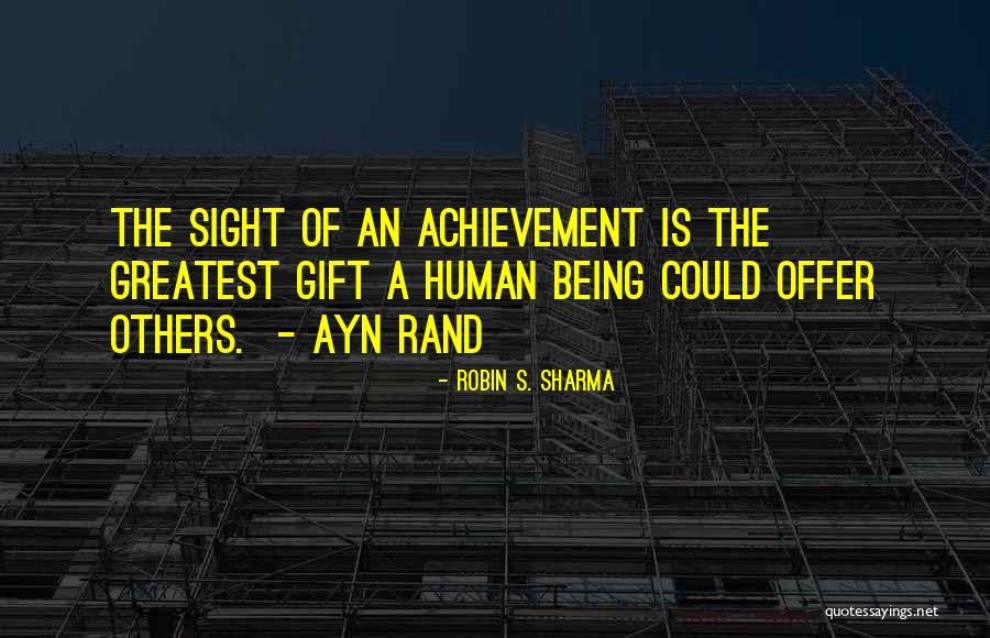 Greatest Achievement Quotes By Robin S. Sharma Greatest Achievement Quotes By Robin S. Sharma