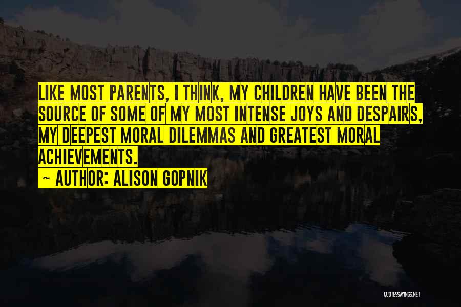 Greatest Achievements Quotes By Alison Gopnik