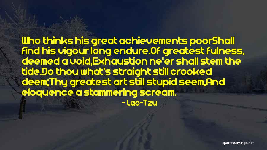 Greatest Achievements Quotes By Lao-Tzu