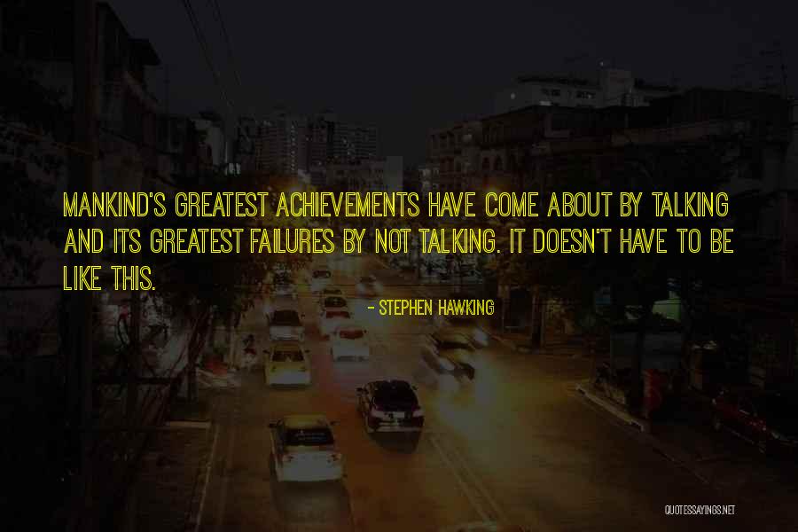 Greatest Achievements Quotes By Stephen Hawking