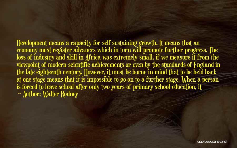 Greatest Achievements Quotes By Walter Rodney