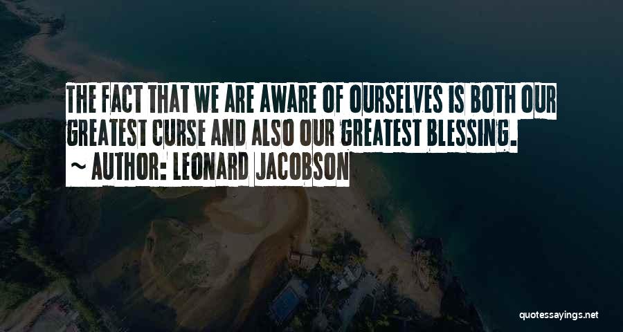 Greatest Blessing Quotes By Leonard Jacobson