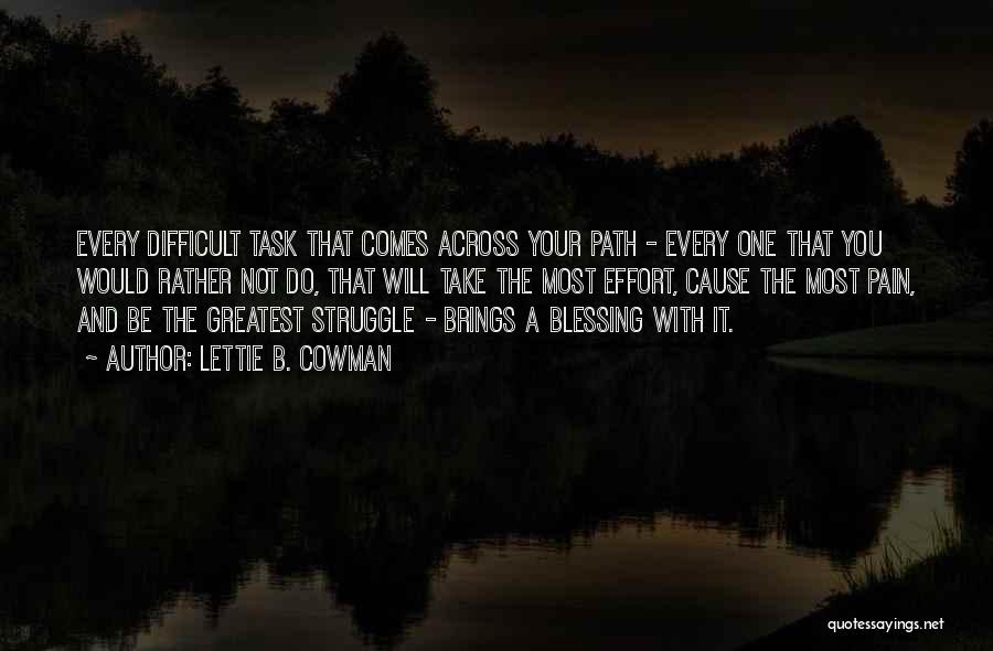 Greatest Blessing Quotes By Lettie B. Cowman