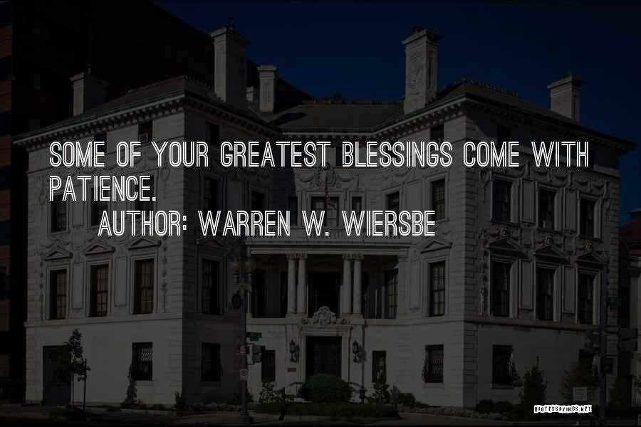 Greatest Blessing Quotes By Warren W. Wiersbe