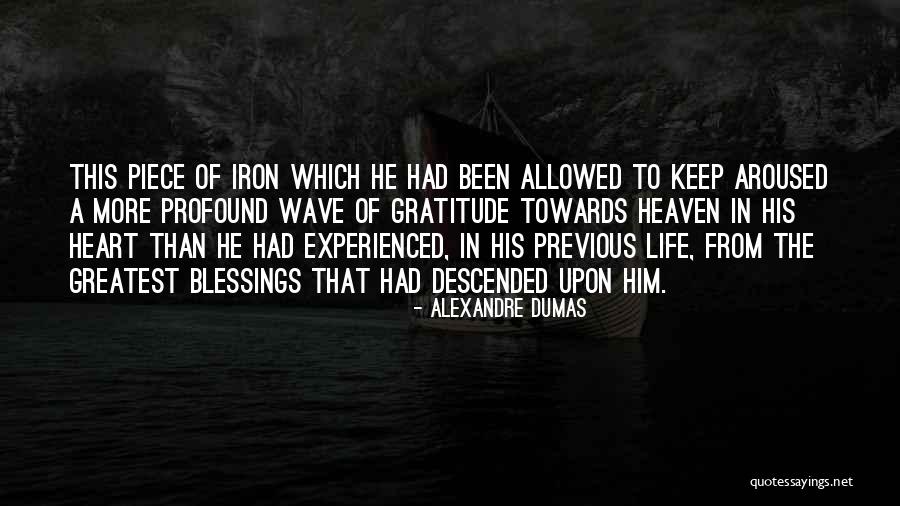 Greatest Blessings Quotes By Alexandre Dumas Greatest Blessings Quotes By Alexandre Dumas