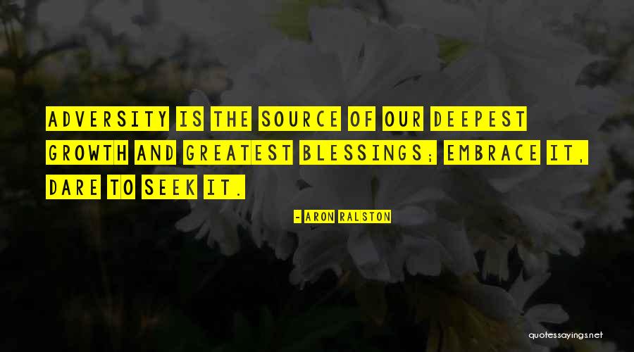 Greatest Blessings Quotes By Aron Ralston Greatest Blessings Quotes By Aron Ralston