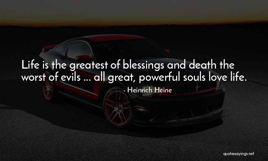 Greatest Blessings Quotes By Heinrich Heine