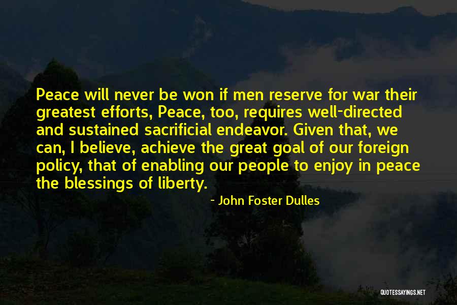 Greatest Blessings Quotes By John Foster Dulles Greatest Blessings Quotes By John Foster Dulles