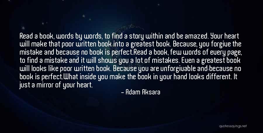 Greatest Book Quotes By Adam Aksara Greatest Book Quotes By Adam Aksara