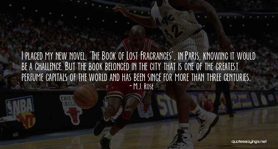Greatest Book Quotes By M.J. Rose Greatest Book Quotes By M.J. Rose