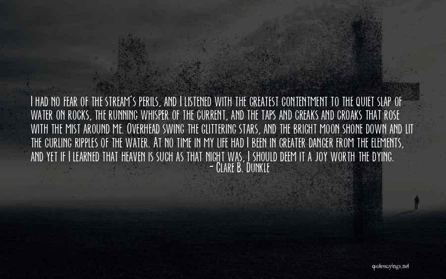 Greatest Contentment Quotes By Clare B. Dunkle Greatest Contentment Quotes By Clare B. Dunkle