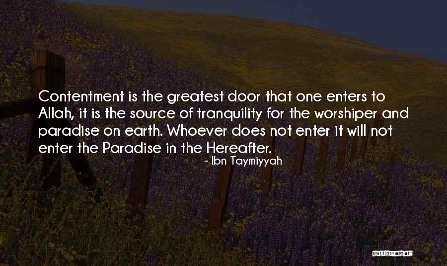 Greatest Contentment Quotes By Ibn Taymiyyah Greatest Contentment Quotes By Ibn Taymiyyah