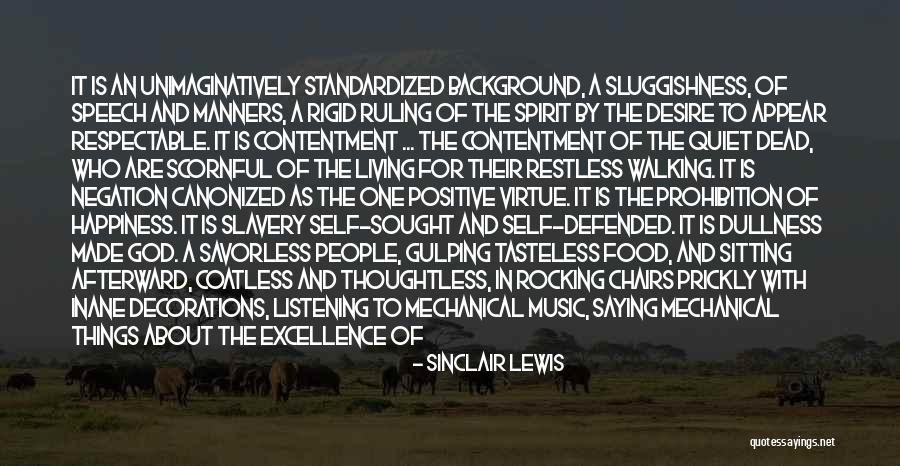 Greatest Contentment Quotes By Sinclair Lewis Greatest Contentment Quotes By Sinclair Lewis