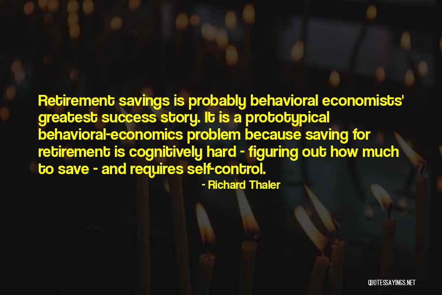 Greatest Economists Quotes By Richard Thaler