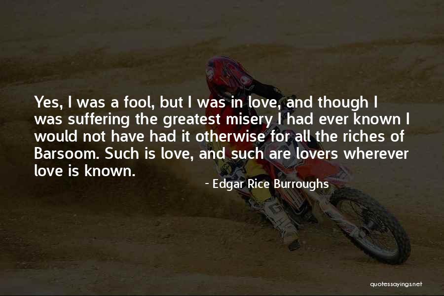 Greatest Ever Love Quotes By Edgar Rice Burroughs