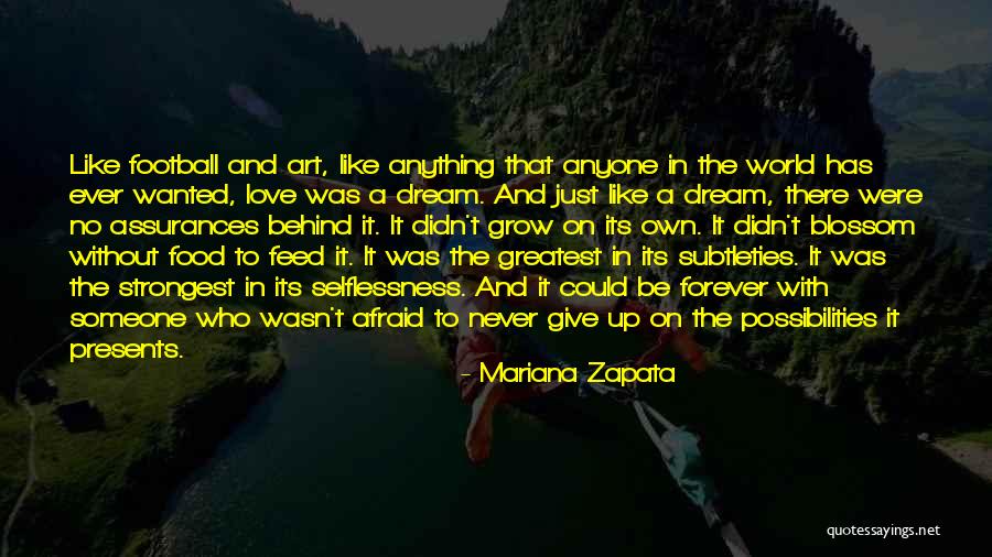 Greatest Ever Love Quotes By Mariana Zapata