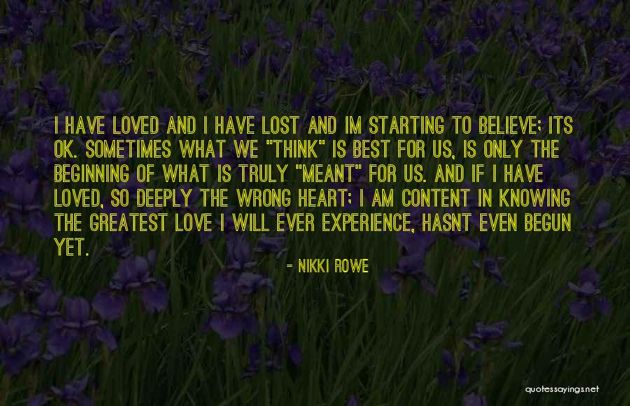 Greatest Ever Love Quotes By Nikki Rowe