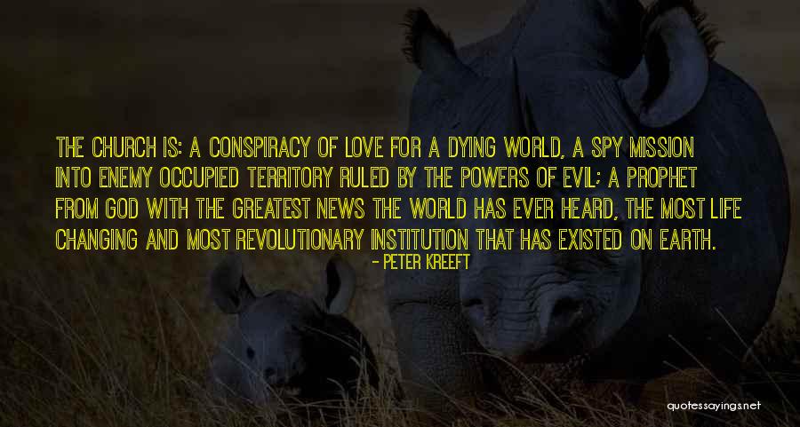 Greatest Ever Love Quotes By Peter Kreeft