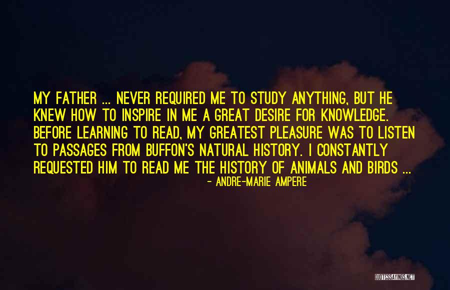 Greatest Father Quotes By Andre-Marie Ampere Greatest Father Quotes By Andre-Marie Ampere