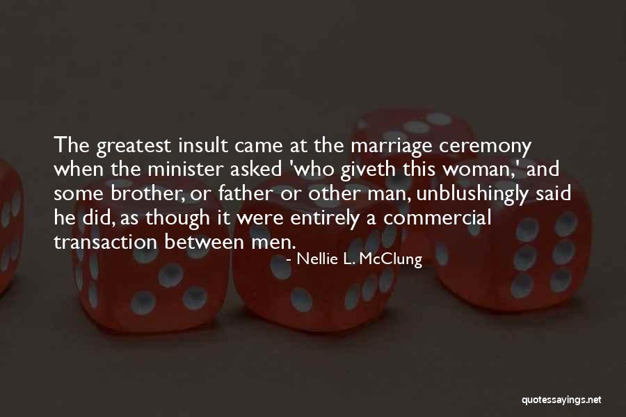 Greatest Father Quotes By Nellie L. McClung Greatest Father Quotes By Nellie L. McClung