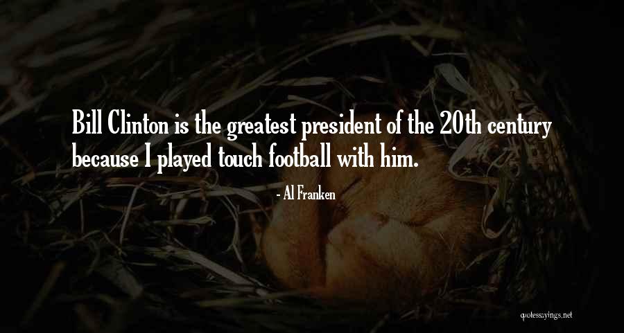 Greatest Football Quotes By Al Franken Greatest Football Quotes By Al Franken