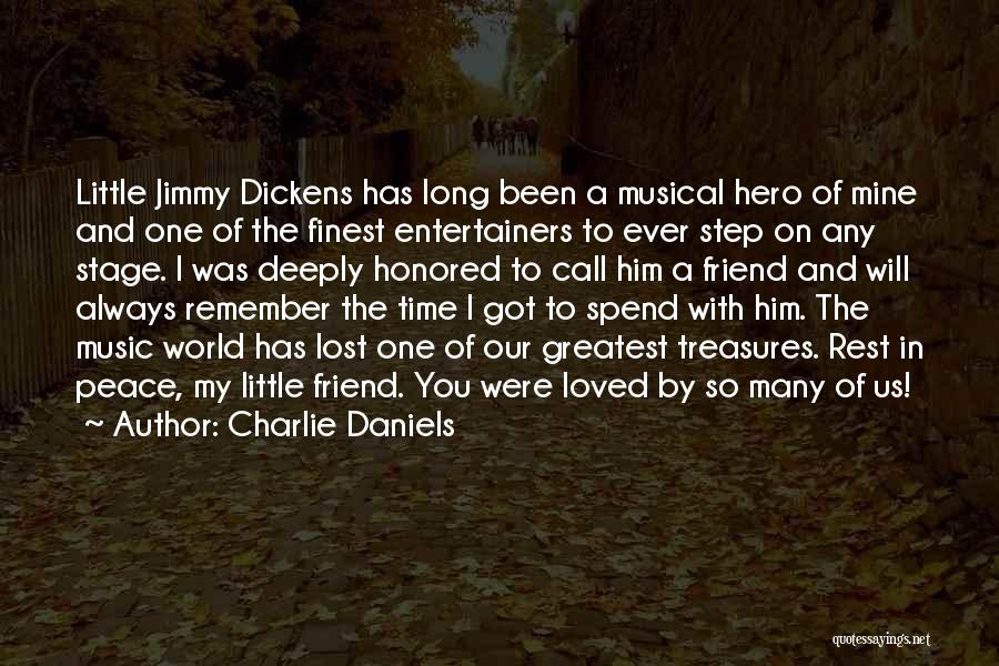 Greatest Friend Quotes By Charlie Daniels