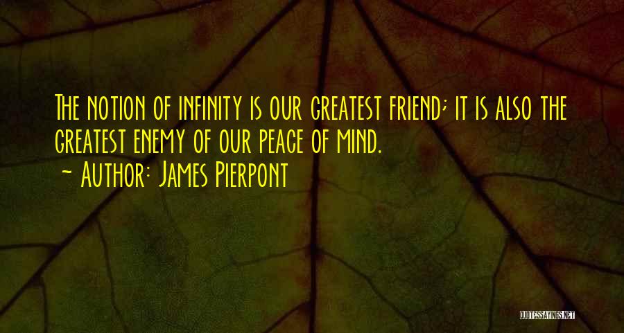 Greatest Friend Quotes By James Pierpont