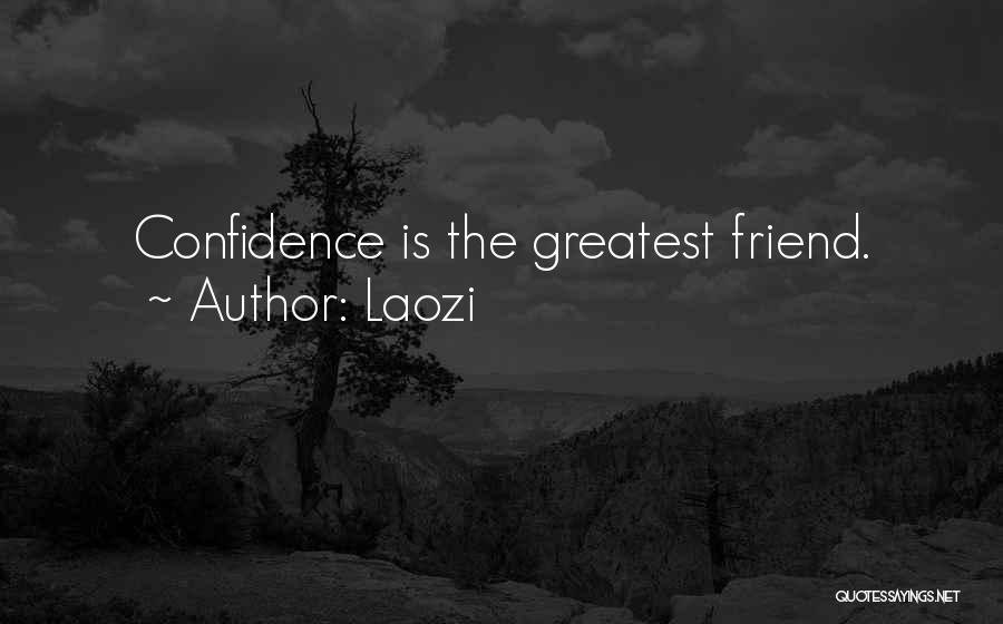 Greatest Friend Quotes By Laozi