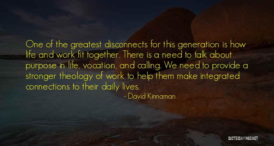 Greatest Generation Quotes By David Kinnaman