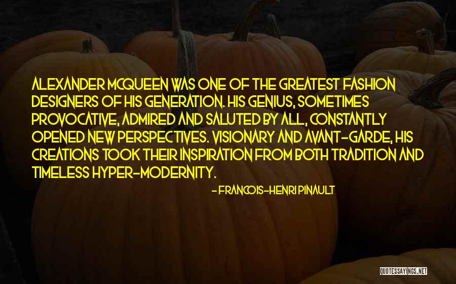 Greatest Generation Quotes By Francois-Henri Pinault