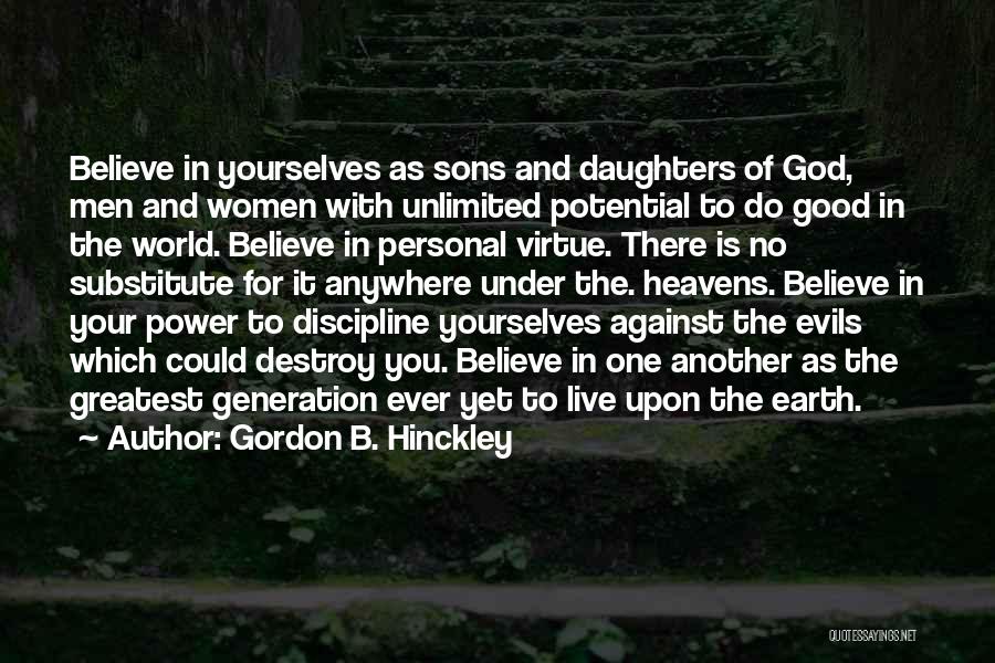 Greatest Generation Quotes By Gordon B. Hinckley