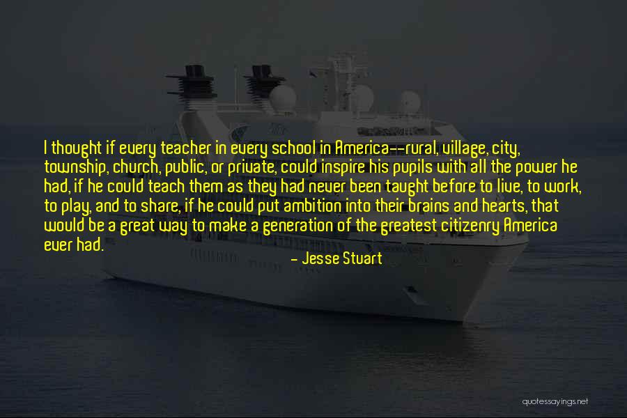 Greatest Generation Quotes By Jesse Stuart