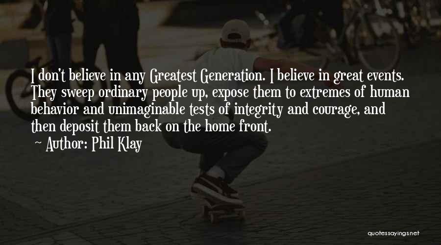 Greatest Generation Quotes By Phil Klay