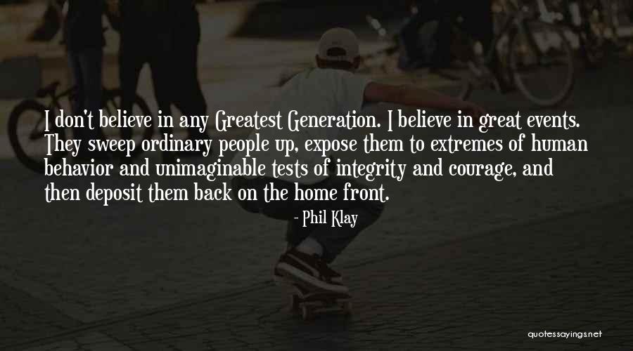 Greatest Generation Quotes By Phil Klay