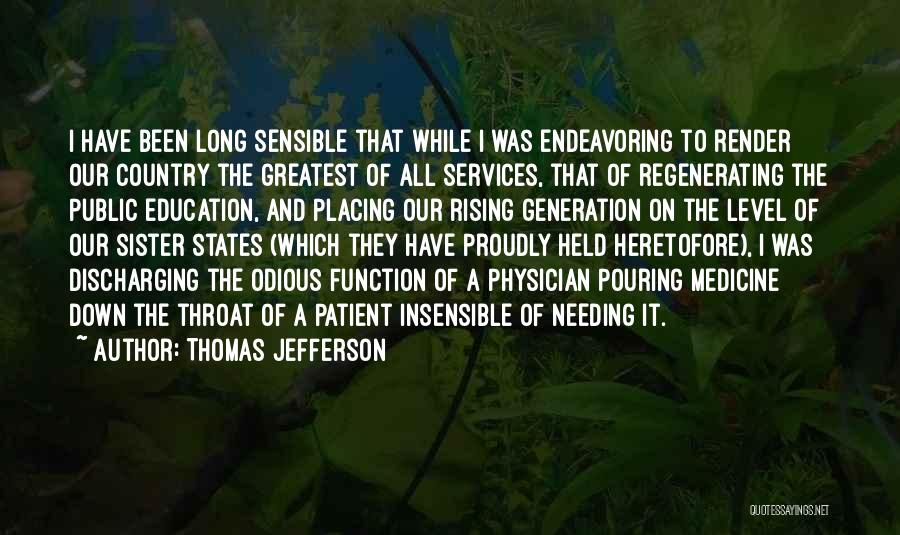 Greatest Generation Quotes By Thomas Jefferson