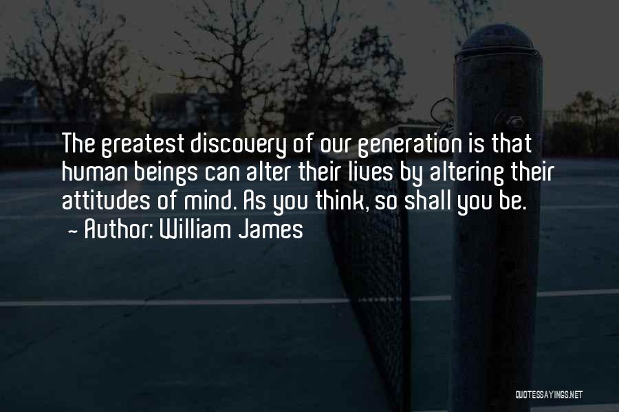 Greatest Generation Quotes By William James