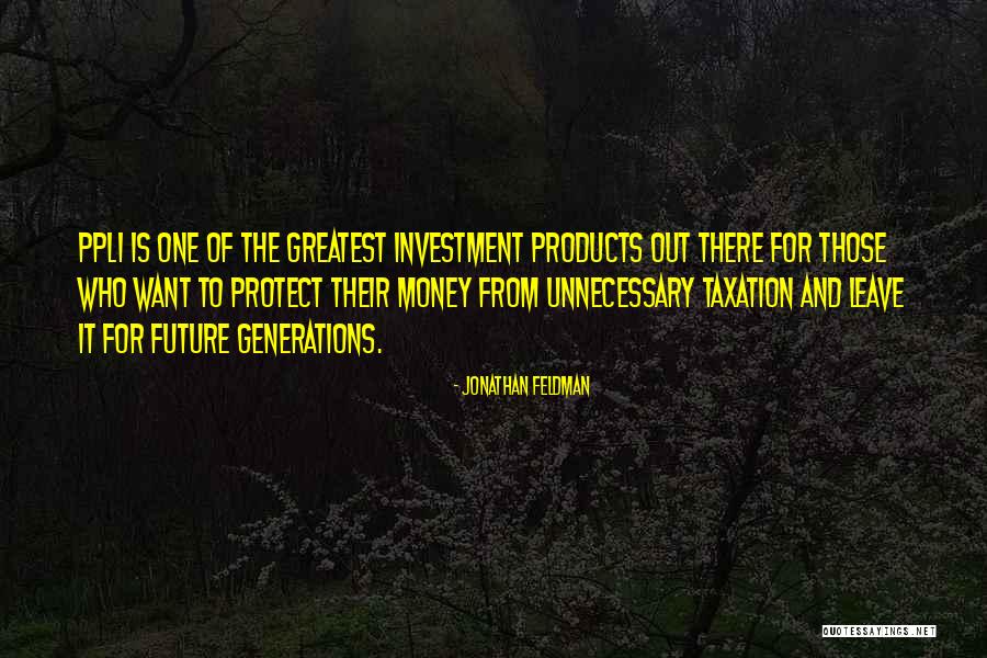 Greatest Generations Quotes By Jonathan Feldman Greatest Generations Quotes By Jonathan Feldman
