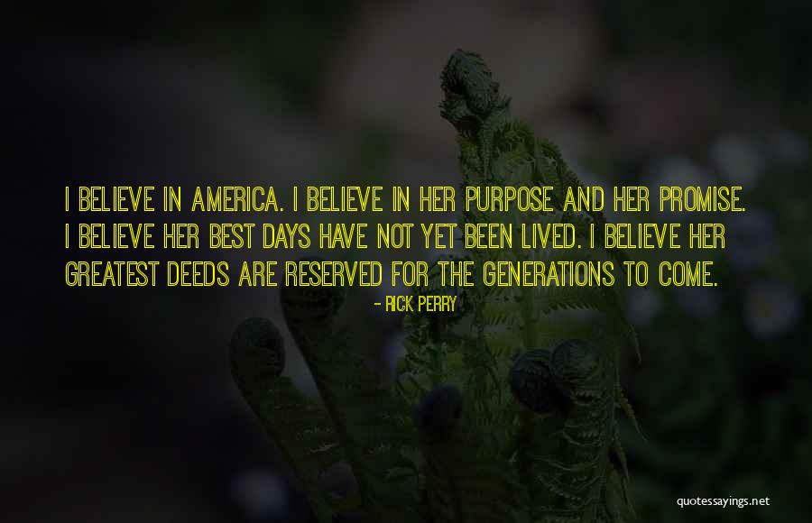 Greatest Generations Quotes By Rick Perry Greatest Generations Quotes By Rick Perry