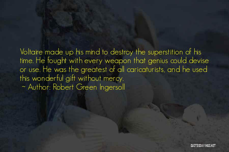 Greatest Gift Quotes By Robert Green Ingersoll