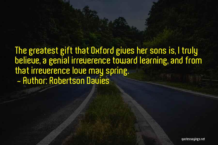 Greatest Gift Quotes By Robertson Davies