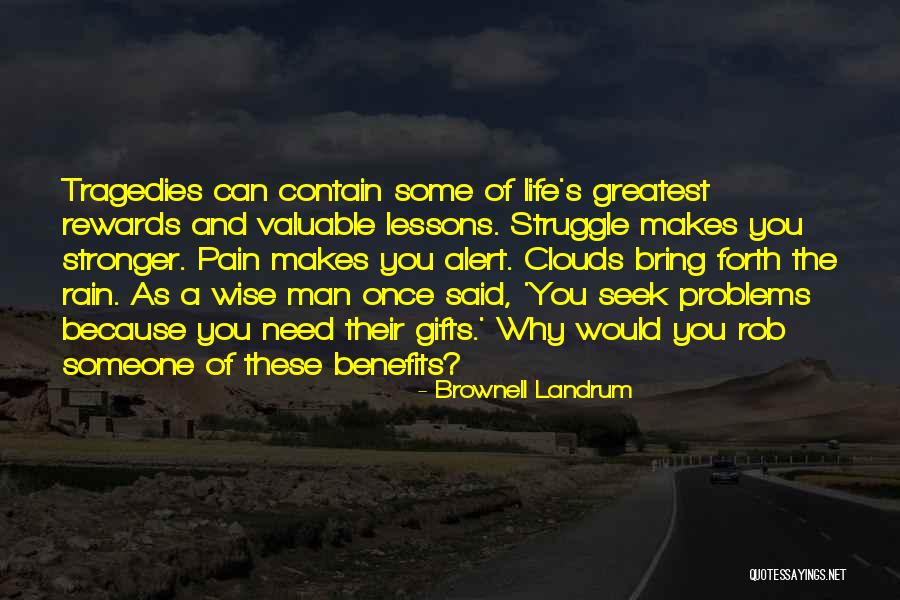 Greatest Gifts Quotes By Brownell Landrum Greatest Gifts Quotes By Brownell Landrum